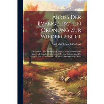 Abri? Der Evangelischen Ordnung Zur Wiedergeburt