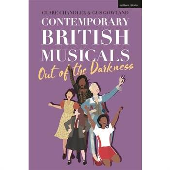 Contemporary British Musicals: ’Out of the Darkness’