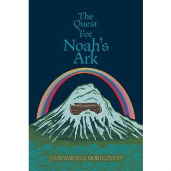 The Quest For Noah’s Ark