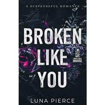 Broken Like You