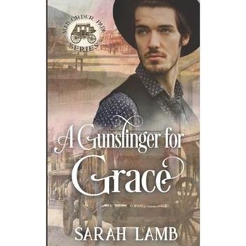 A Gunslinger for Grace
