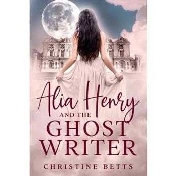 Alia Henry and the Ghost Writer