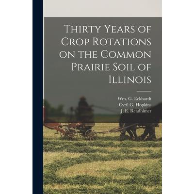 Thirty Years of Crop Rotations on the Common Prairie Soil of Illinois