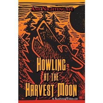 Howling at the Harvest Moon