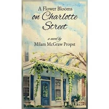 A Flower Blooms on Charlotte Street