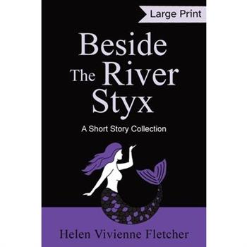 Beside the River Styx
