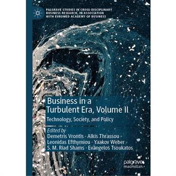 Business in a Turbulent Era, Volume II