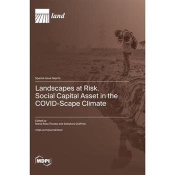 Landscapes at Risk. Social Capital Asset in the COVID-Scape Climate