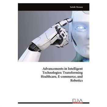 Advancements in Intelligent Technologies