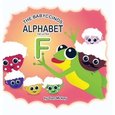 The Babyccinos Alphabet The Letter F