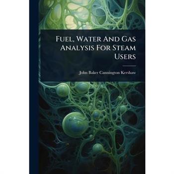 Fuel, Water And Gas Analysis For Steam Users
