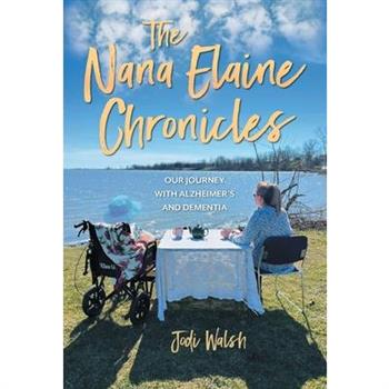 The Nana Elaine Chronicles