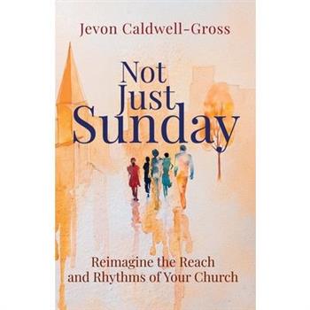 Not Just Sunday