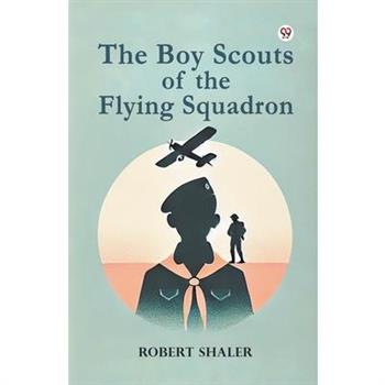 The Boy Scouts of the Flying Squadron