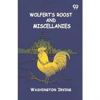 Wolfert's Roost And Miscellanies