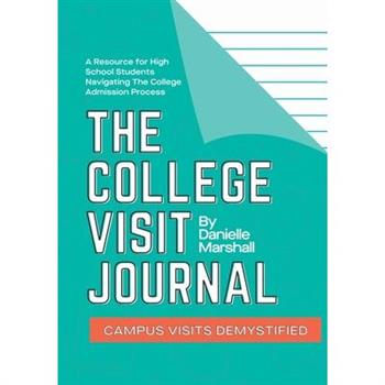 The College Visit Journal