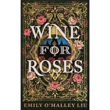 Wine for Roses