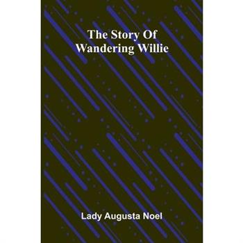The Story Of Wandering Willie