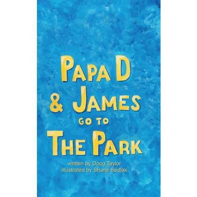 Papa D and James Go To The Park