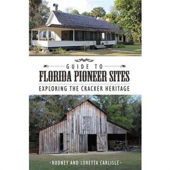 Guide to Florida Pioneer Sites