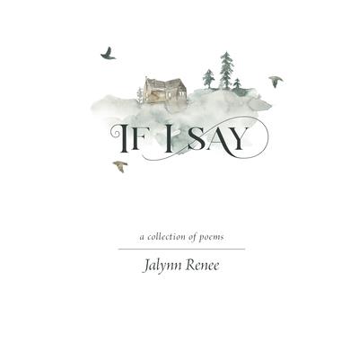 If I Say