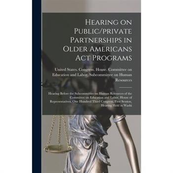 Hearing on Public/private Partnerships in Older Americans Act Programs