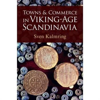 Towns and Commerce in Viking-Age Scandinavia