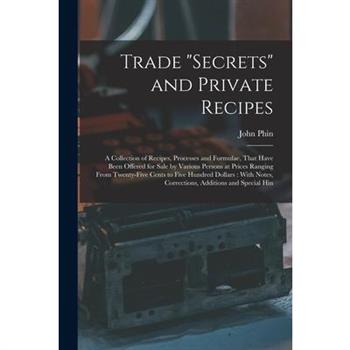 Trade secrets and Private Recipes