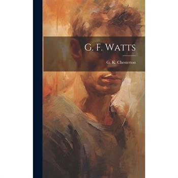 G. F. Watts