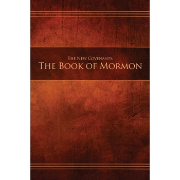 The New Covenants, Book 2 - The Book of Mormon