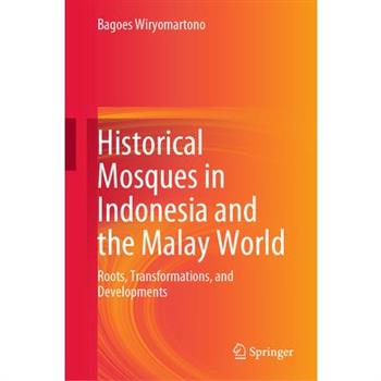Historical Mosques in Indonesia and the Malay World