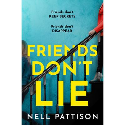 Friends Don't Lie