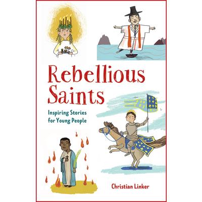 Rebellious Saints