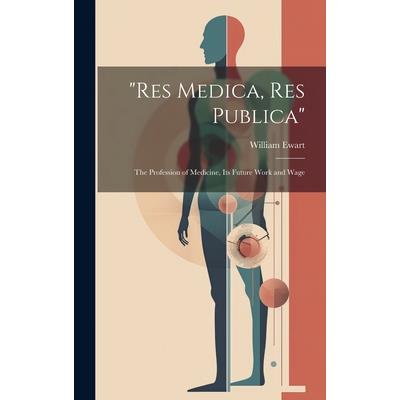 ”Res Medica, Res Publica”