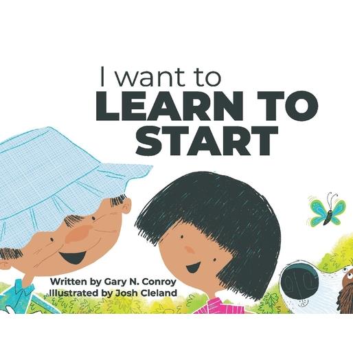 I Want to Learn to Start