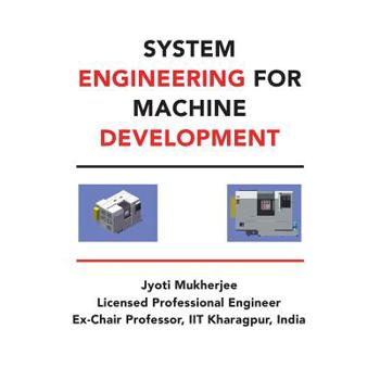 System Engineering for Machine Development