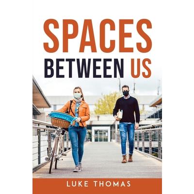 Spaces Between Us