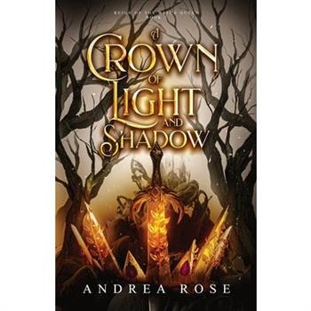A Crown of Light and Shadow