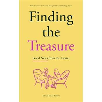 Finding the Treasure: Good News from the Estates