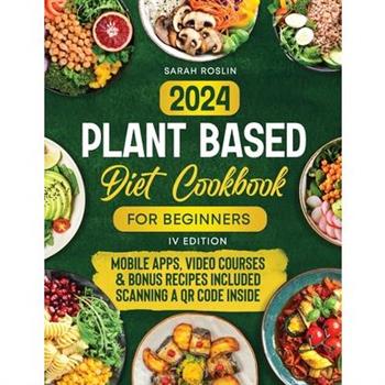 Plant Based Diet Cookbook for Beginners