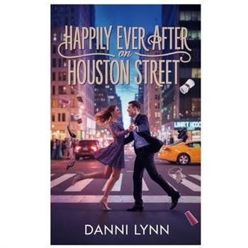 Happily Ever After on Houston Street