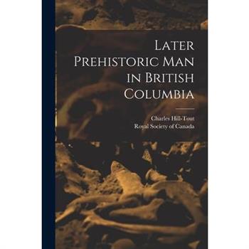 Later Prehistoric man in British Columbia