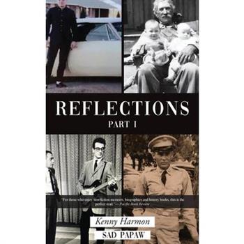 Reflections Part I