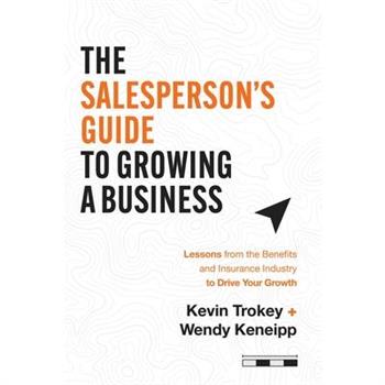 The Salesperson's Guide to Growing a Business