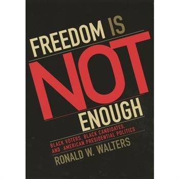 Freedom Is Not Enough