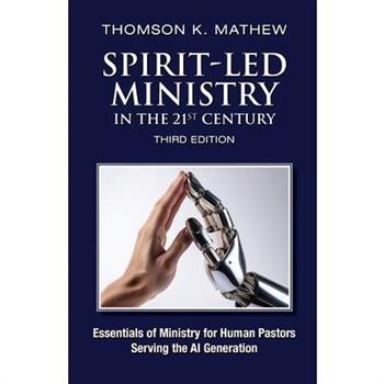 Spirit-Led Ministry in the 21st Century