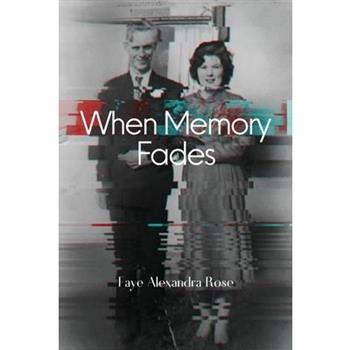 When Memory Fades