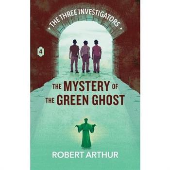 The Mystery of the Green Ghost