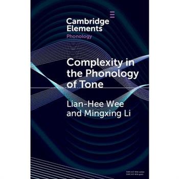 Complexity in the Phonology of Tone