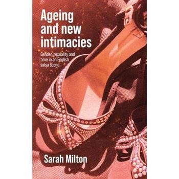 Ageing and New Intimacies